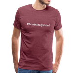 T-Shirt "#brutalregional" - Bordeauxrot meliert