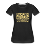 "Frauen grillen besser" T-Shirt - Schwarz