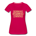 "Frauen grillen besser" T-Shirt - dunkles Pink