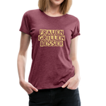 "Frauen grillen besser" T-Shirt - Bordeauxrot meliert