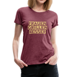 "Frauen grillen besser" T-Shirt - Bordeauxrot meliert